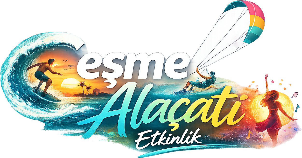 Çeşme & Alaçatı Yaklaşan Etkinlikler | Çeşme Alaçatı Etkinlik